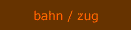 bahn weltweit