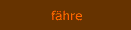 faehren